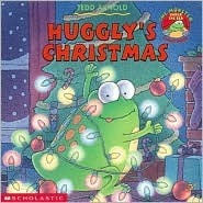 Huggly's Christmas by Tedd Arnold