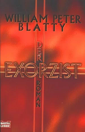 Der Exorzist. by William Peter Blatty
