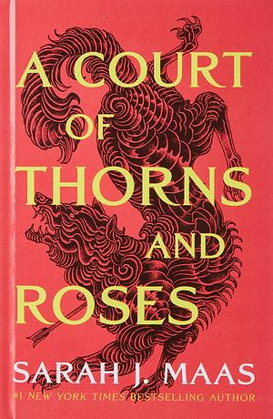 A court of thorns and roses by Sarah J. Maas, Sarah J. Maas