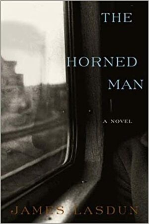 The Horned Man by James Lasdun