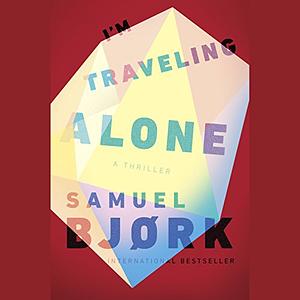 I'm Traveling Alone by Samuel Bjørk
