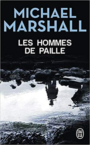 Les hommes de paille by Michael Marshall