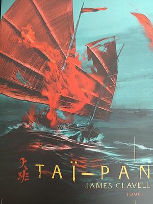 TAI-PAN. Tome 1 by James Clavell