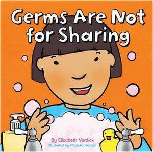 Germs are Not for Sharing by Elizabeth Verdick