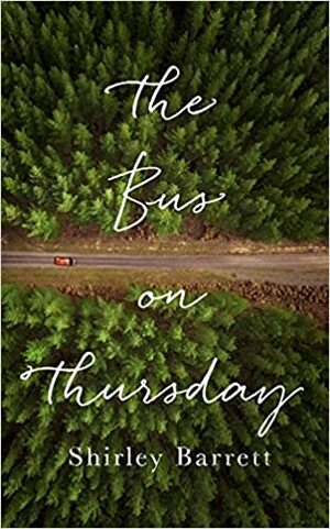 The Bus on Thursday by Shirley Barrett