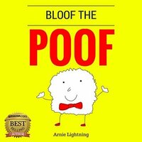 Bloof the Poof by Arnie Lightning