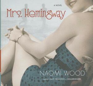 Mrs. Hemingway by Naomi Wood