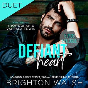 Defiant Heart Take Two by Brighton Walsh
