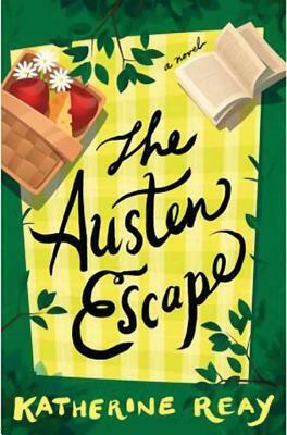 The Austen Escape by Katherine Reay