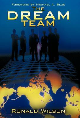 The Dream Team by Ronald Wilson