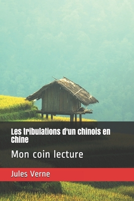 Les tribulations d'un chinois en Chine: Mon coin lecture by Jules Verne