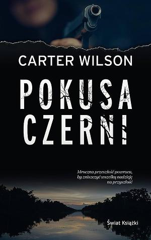 Pokusa czerni by Carter Wilson