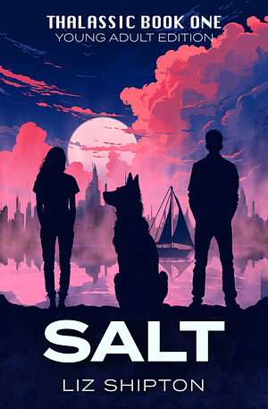 Salt by Liz Shipton