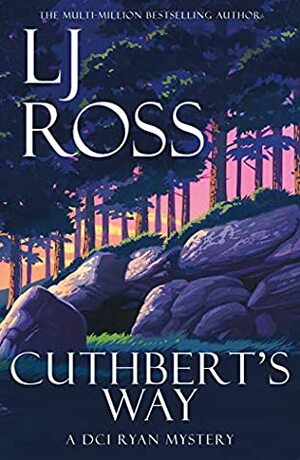 Cuthbert's Way by LJ Ross