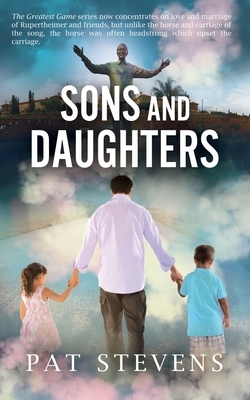Sons and Daughters: The Eighties by Pat Stevens