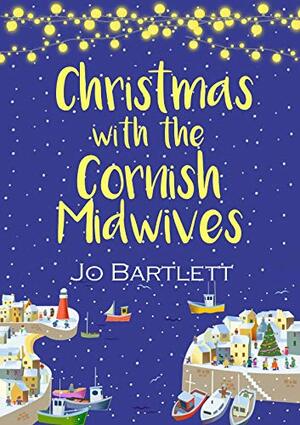 Christmas with the Cornish Midwives by Jo Bartlett