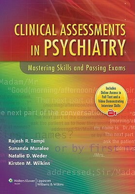 Clinical Assessments in Psychiatry: Mastering Skills and Passing Exams by 