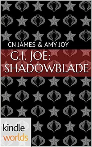 Shadowblade by C.N. James, Amy Joy