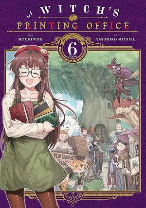A Witch's Printing Office Vol. 6 by Mochinchi