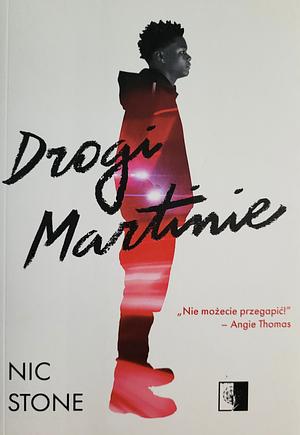 Drogi Martinie by Nic Stone