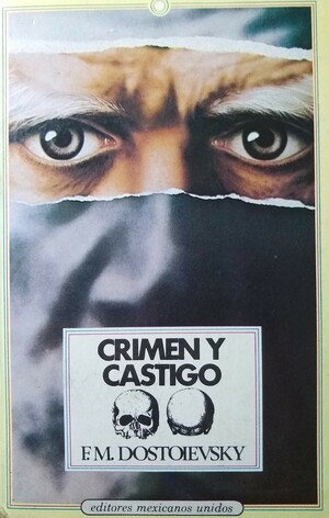 Crímen y Castigo by Fyodor Dostoevsky