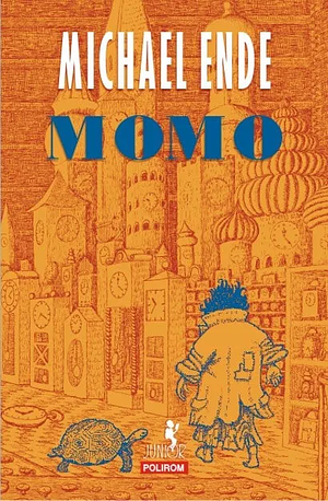 Momo sau strania povestire despre hoţii de timp şi fetiţa care le-a înapoiat oamenilor timpul furat: un basm-roman by Michael Ende