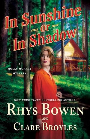 In Sunshine or in Shadow by Clare Broyles, Rhys Bowen