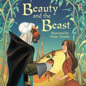 Beauty And The Beast (Picture Storybooks) by Louie Stowell, Victor Tavares