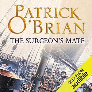 The Surgeon's Mate by Patrick O'Brian