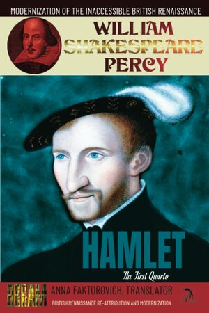Hamlet: First Quarto by William Shakespeare, William Percy