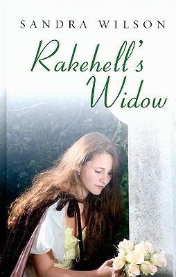 Rakehell's Widow by Sandra Wilson