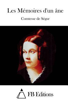 Les Mémoires d'un âne by Comtesse de Ségur