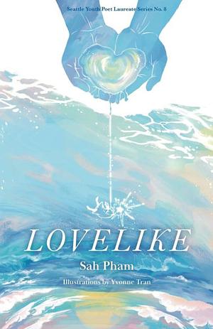 Lovelike by Sah Pham