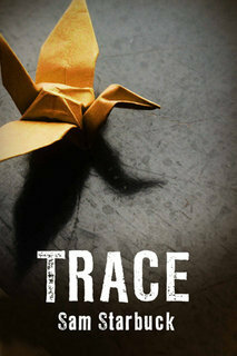 Trace by Sam Starbuck