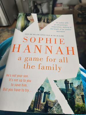 A Game for All the Family by Sophie Hannah