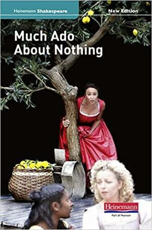 Much ADO about Nothing. William Shakespeare by John Seely, Richard Durant, William Shakespeare