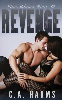 Revenge by C. A. Harms