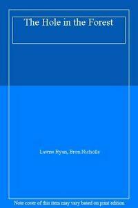 The Hole in the Forest by Lawrie Ryan