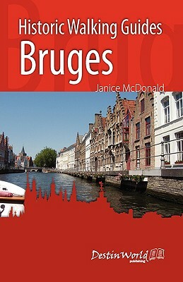 Historic Walking Guides Bruges by Janice McDonald