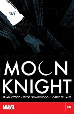 Moon Knight #7 by Brian Wood, Jordie Bellaire, Greg Smallwood, Declan Shalvey