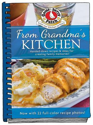 From Grandma's Kitchen Cookbook Updated with Photos by Gooseberry Patch
