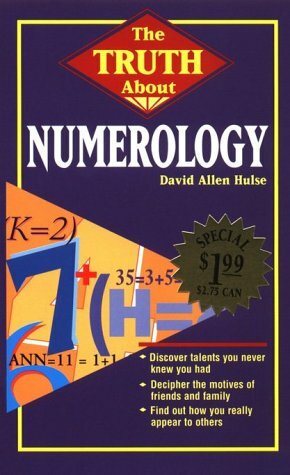 Truth About Numerology by David Allen Hulse