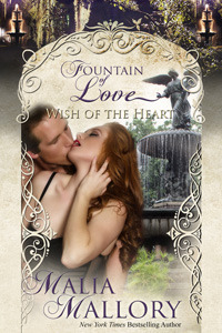Wish of the Heart - Fountain of Love by Malia Mallory