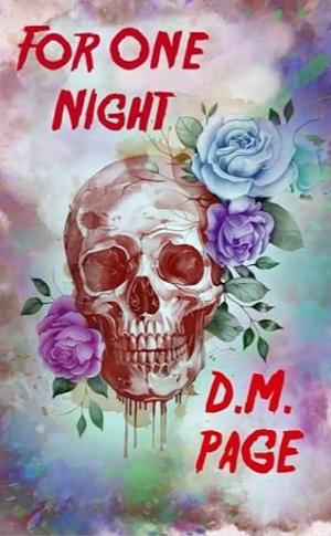 For One Night by D.M. Page