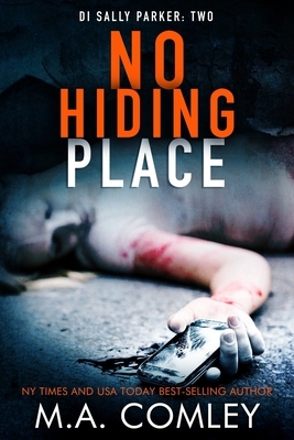 No Hiding Place by M. A. Comley