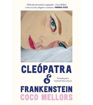 Cleópatra e Frankenstein by Coco Mellors
