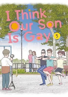 I Think Our Son Is Gay, Vol. 05 by Okura