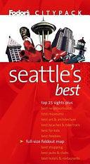 Fodor's Citypack Seattle's Best by Fodor's, Inc, Fodor's Travel Publications, Suzanne Tedesko