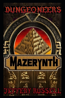 Dungeoneers: Mazerynth by Jeffery Russell