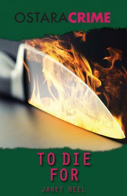 To Die For by Janet Neel